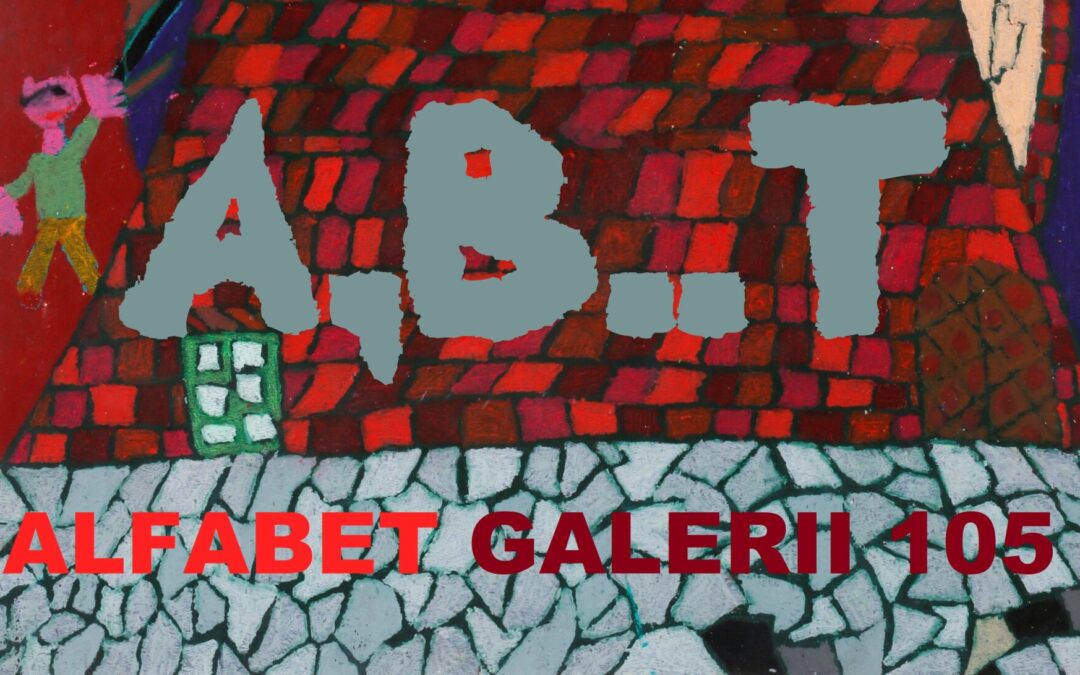 Alfabet Galerii 105 – „B” jak Bryła Daniel
